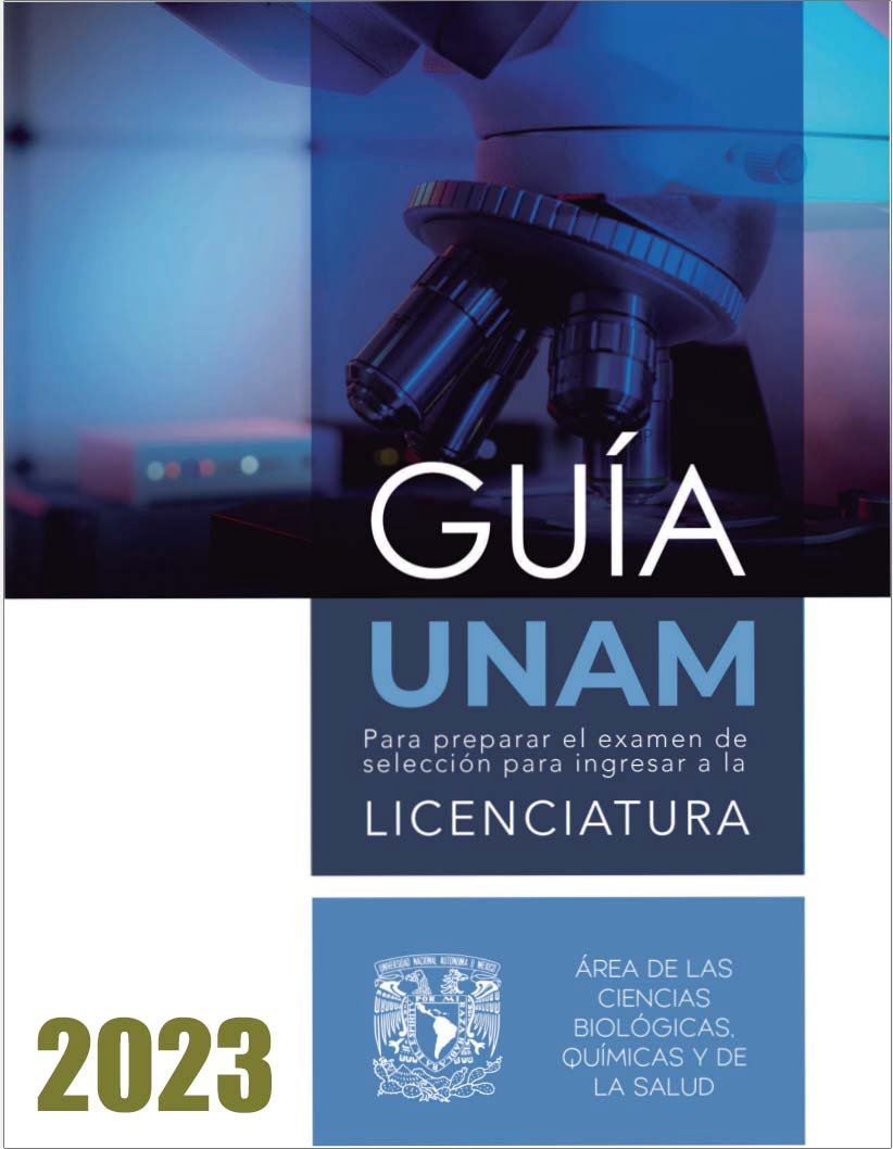 Descargar Guía Unam 2023 Gratis en PDF área de Ciencias Biológicas, Químicas y de la Salud