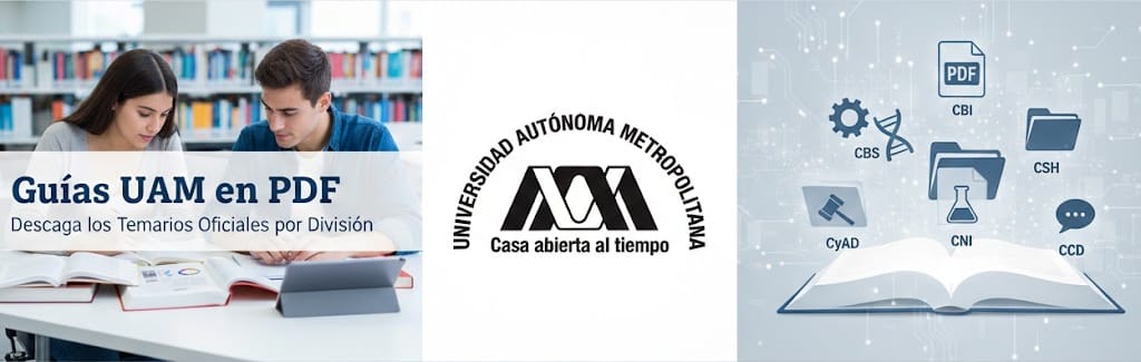 Guías de estudio UAM en PDF por división: CBI, CBS, CSH y CAD