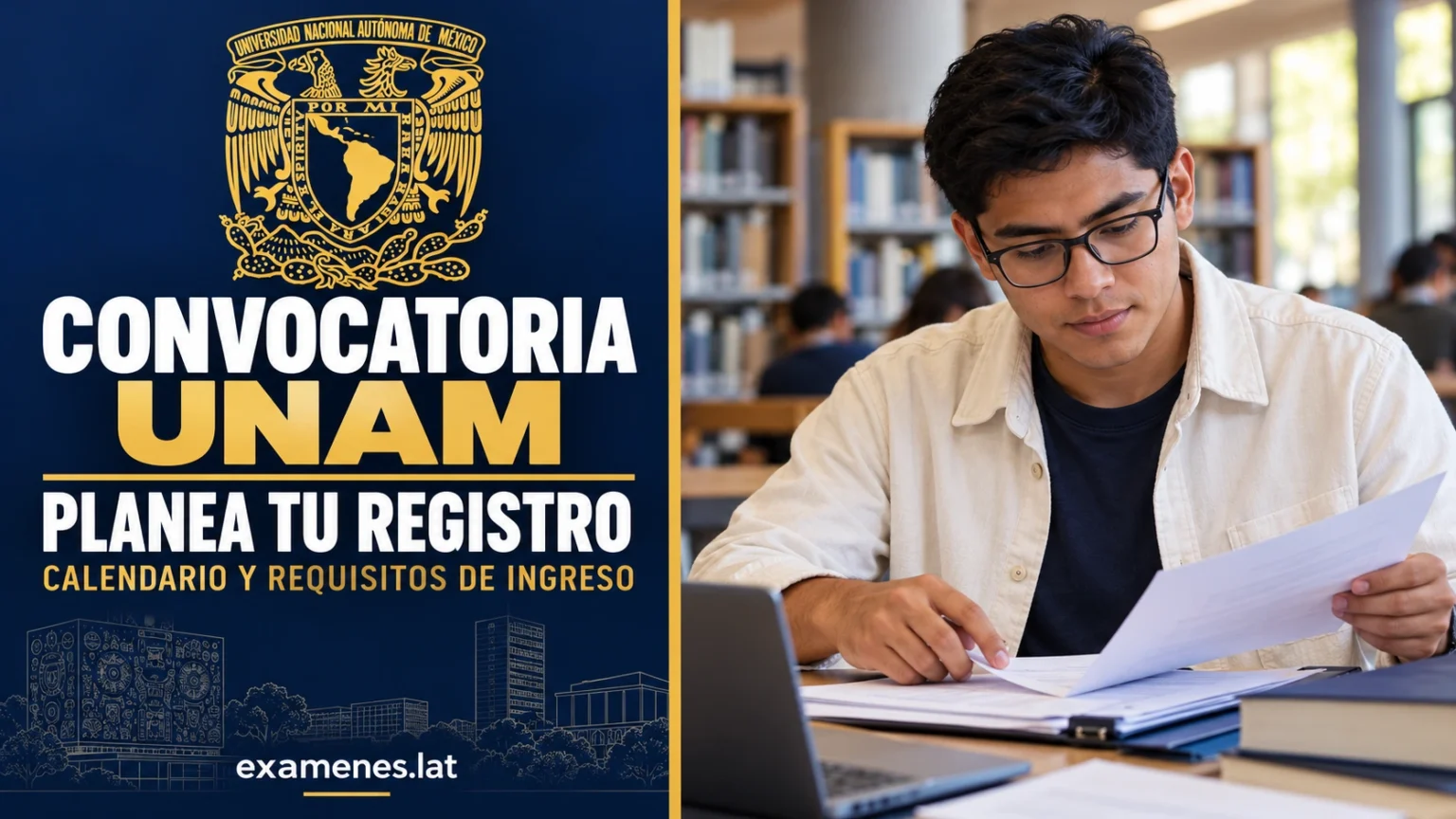 Convocatoria UNAM 2026: aspirante revisa el calendario oficial y los requisitos de registro del Concurso de Selección a Licenciatura