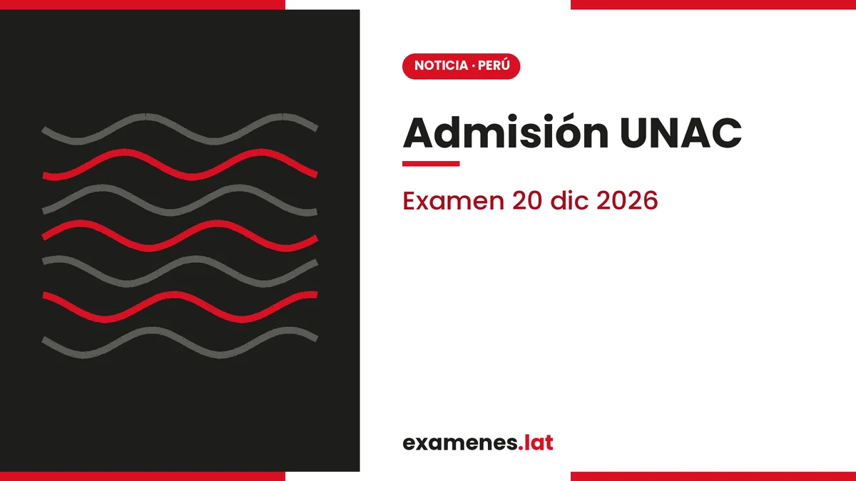 Admisión UNAC: examen general el 20 de diciembre de 2026