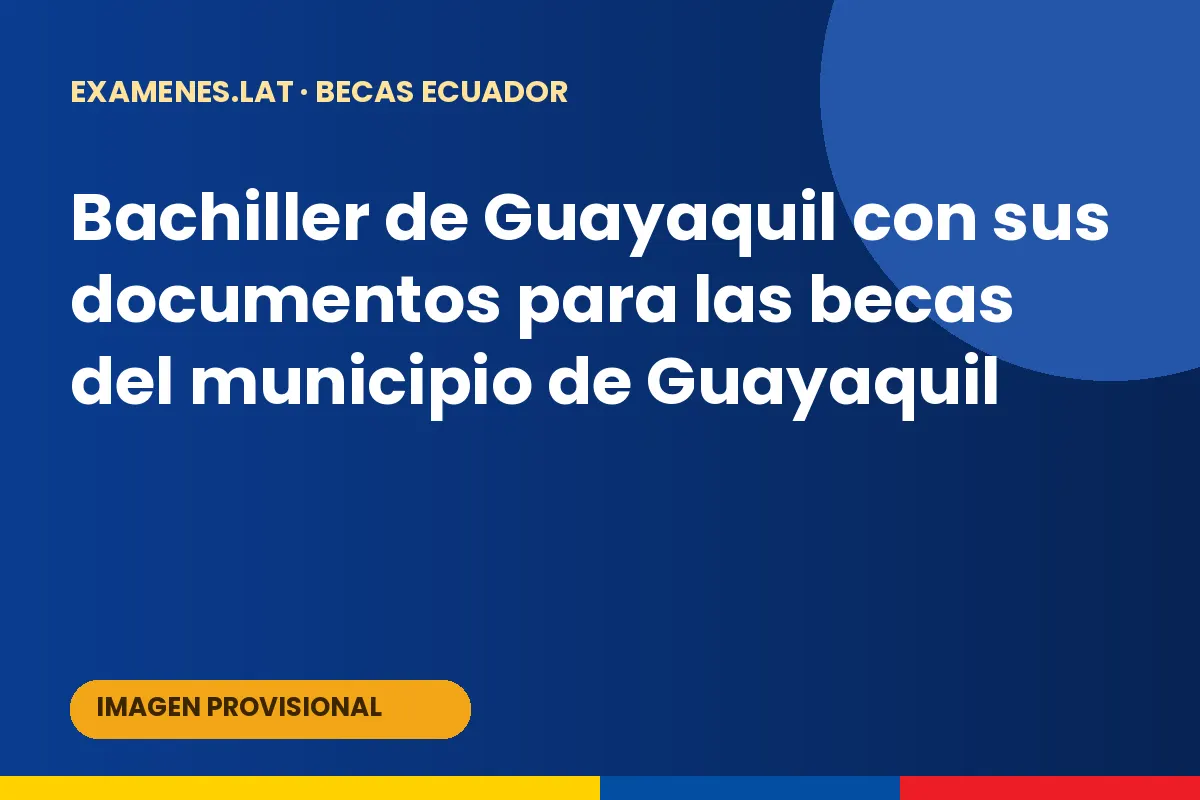 Bachiller de Guayaquil con sus documentos para las becas del municipio de Guayaquil