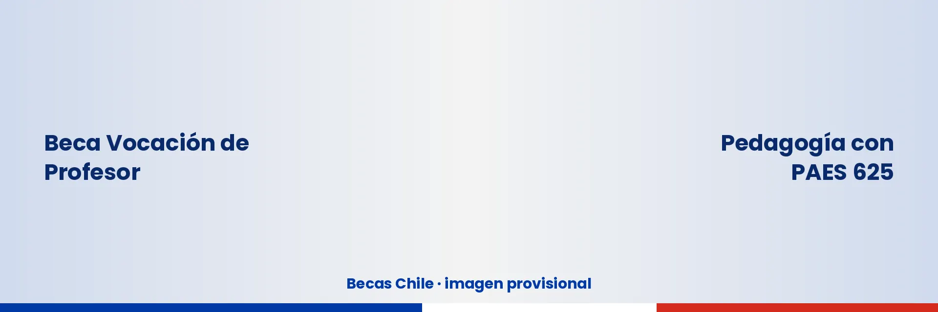Beca Vocación de Profesor para estudiar pedagogía