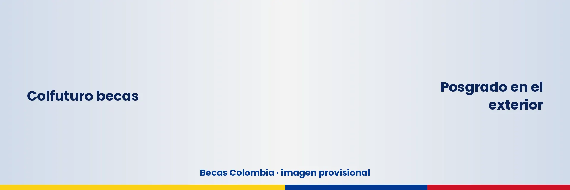 Panorámica: Colfuturo becas