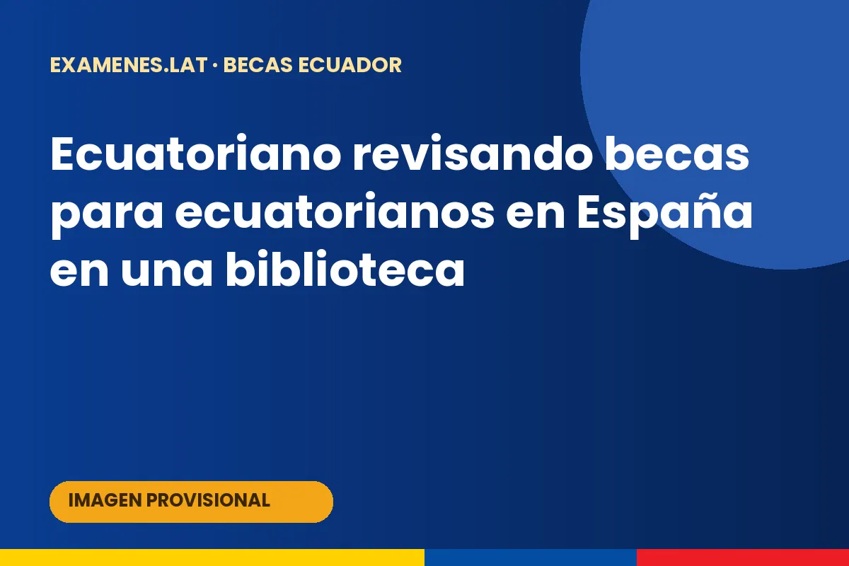 Ecuatoriano revisando becas para ecuatorianos en España en una biblioteca