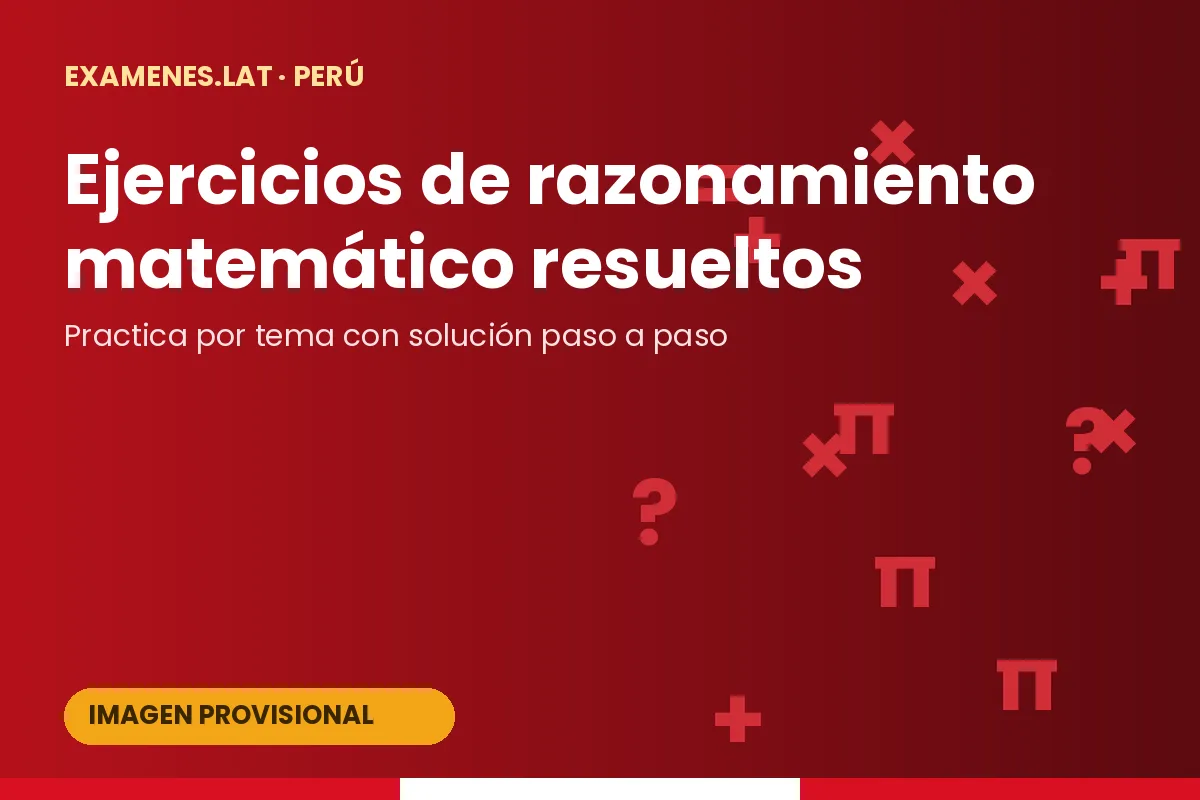 Estudiante peruano resuelve ejercicios de razonamiento matemático con lápiz y papel