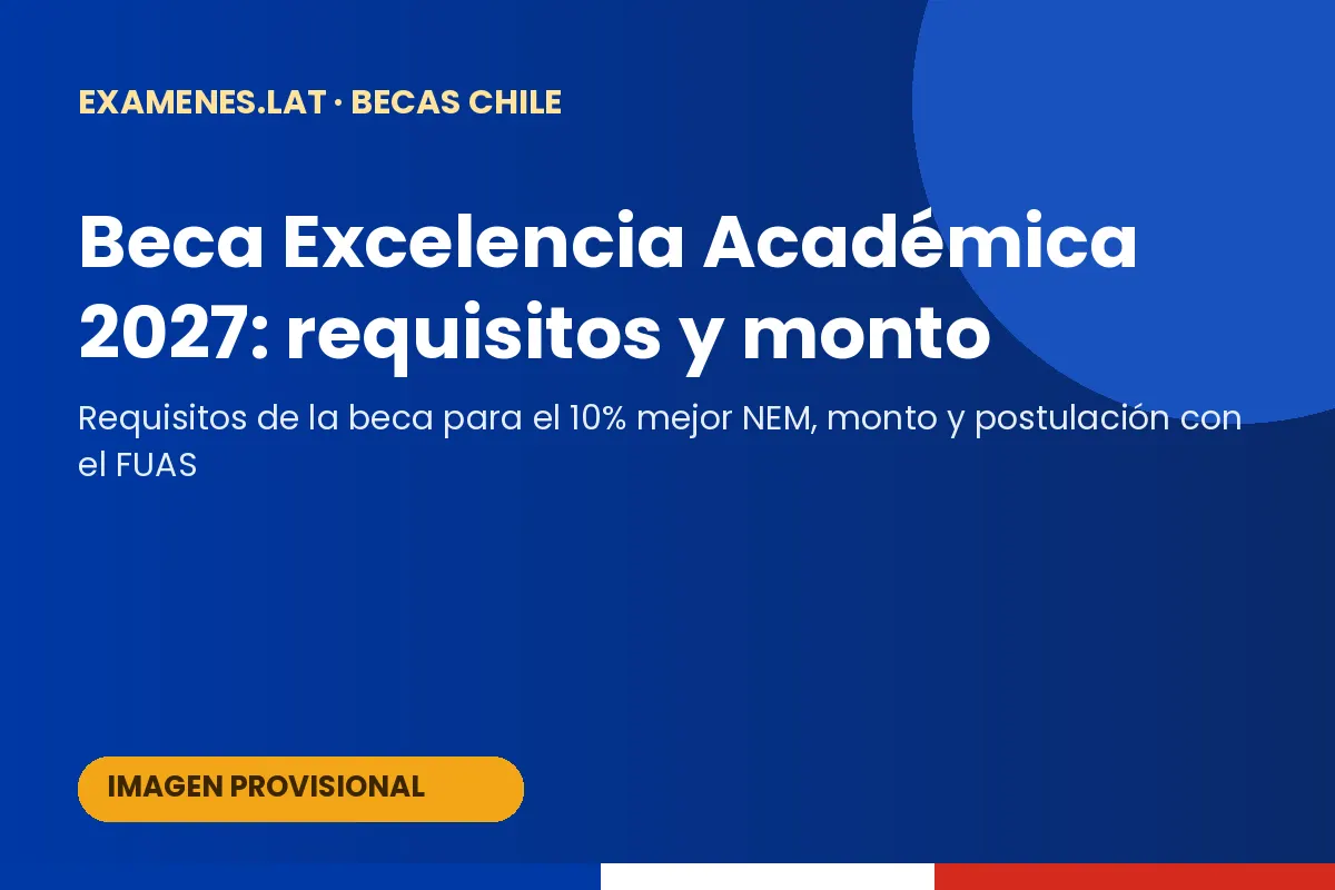 Beca Excelencia Académica para el 10% mejor NEM
