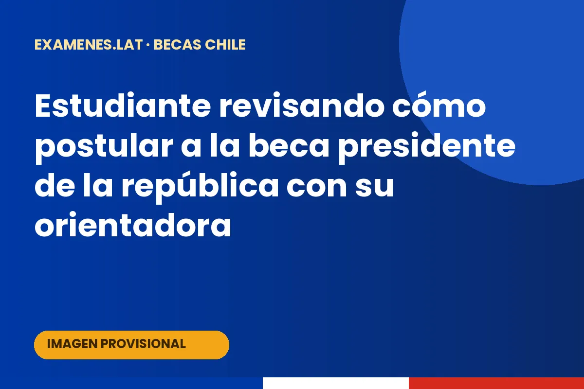 Estudiante revisando cómo postular a la beca presidente de la república con su orientadora