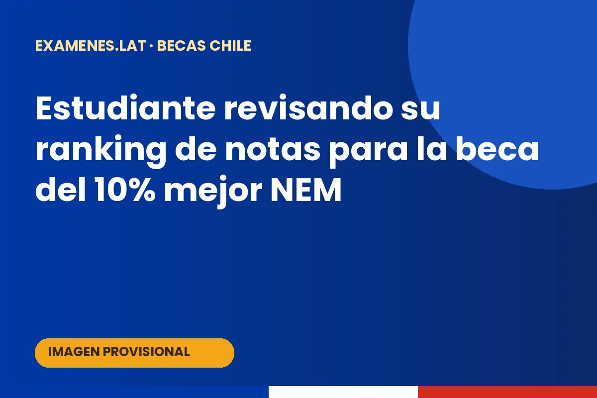 Estudiante revisando su ranking de notas para la beca del 10% mejor NEM