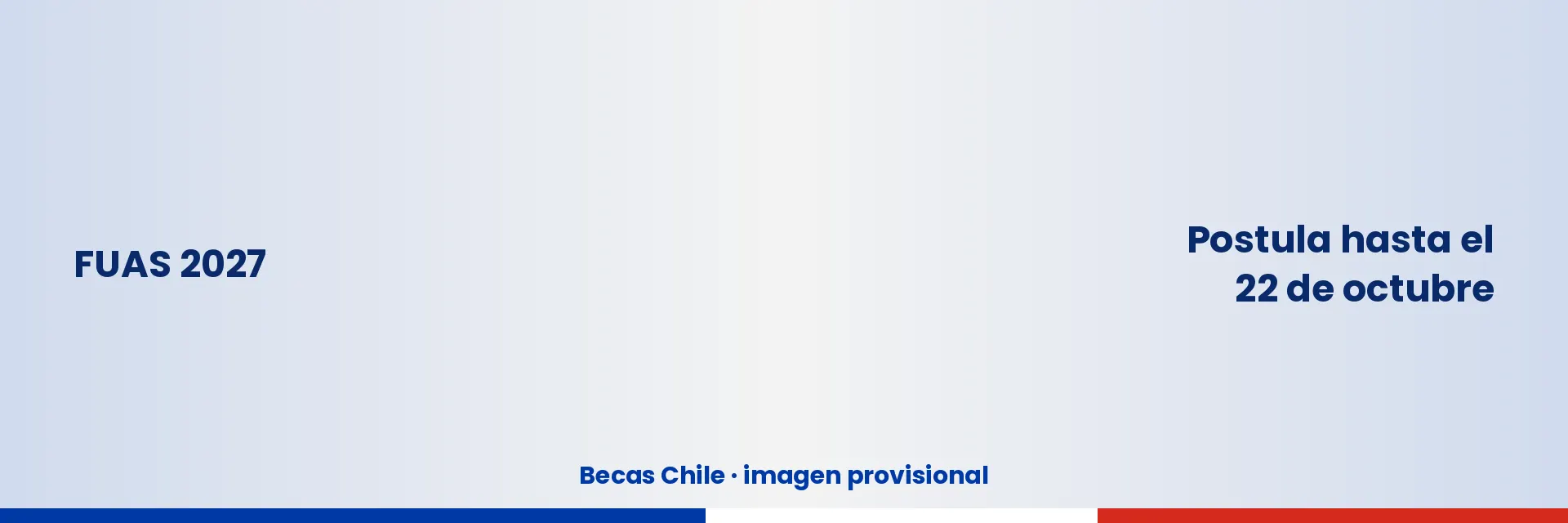 FUAS 2027 postulación a gratuidad y becas
