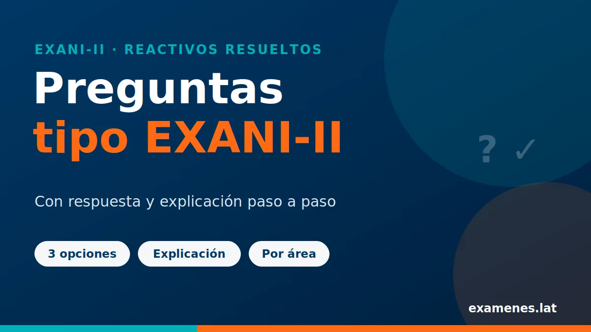 Portada de preguntas tipo EXANI-II resueltas con respuesta y explicación paso a paso