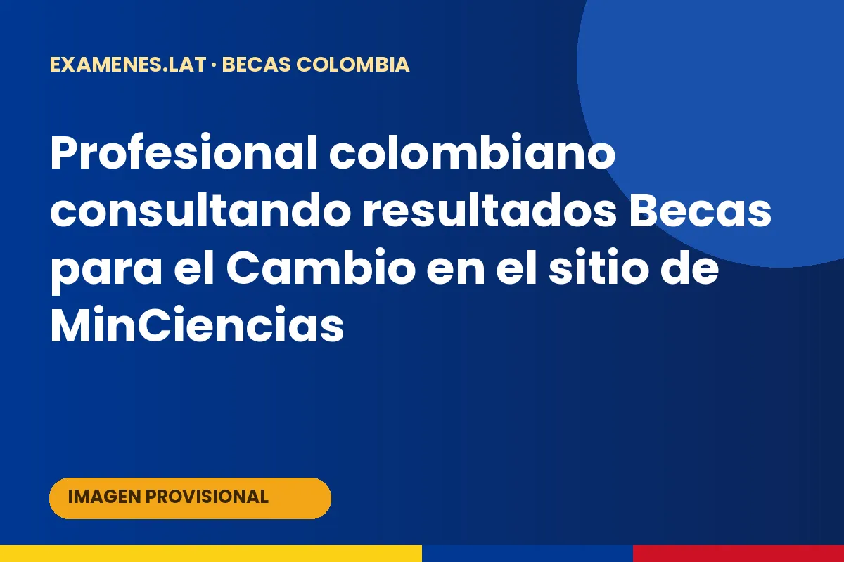 Profesional colombiano consultando resultados Becas para el Cambio en el sitio de MinCiencias